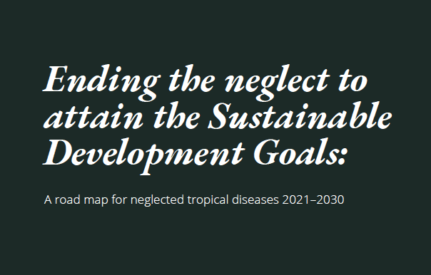 The Road map for Neglected Tropical Diseases (NTDs) 2021–2030
