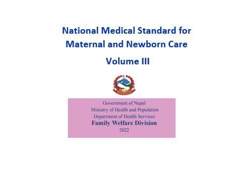 National Medical Standard for Maternal and Newborn Care Volume III