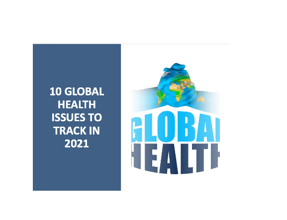 10 global health issues to track in 2021