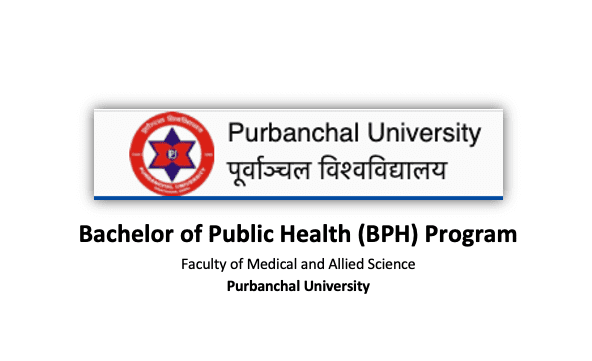 Bachelor of Public Health (BPH) – Faculty of Medical and Allied Science, Purbanchal University