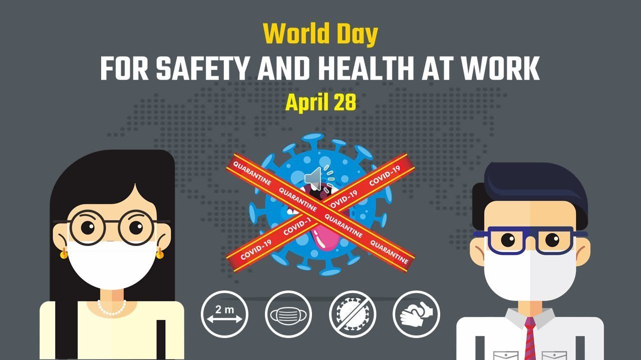 The World Day for Safety and Health at Work 2021