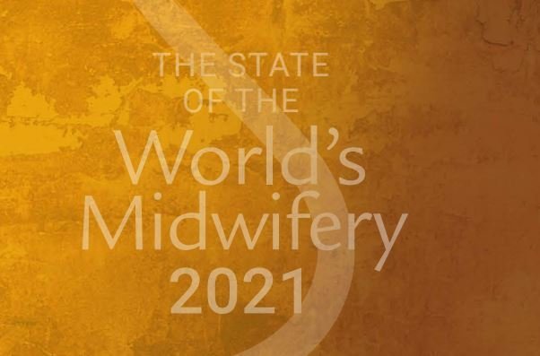 The State of the World’s Midwifery 2021