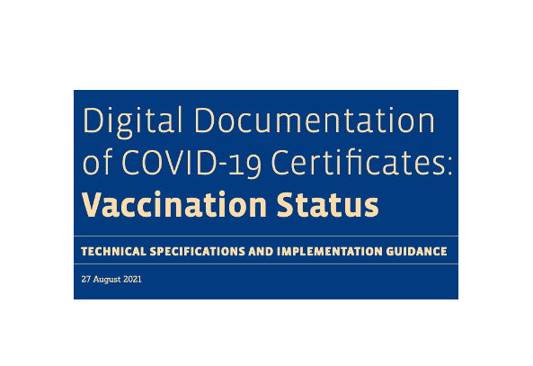 Digital documentation of COVID-19 certificates: vaccination status: technical specifications and implementation guidance