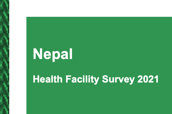 Nepal Health Facility Survey 2021 Preliminary Data Tables