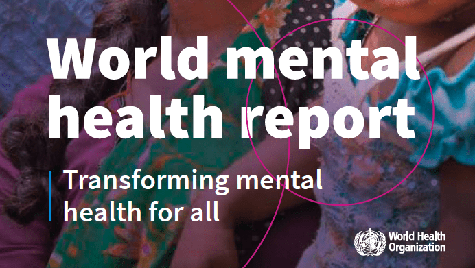 WHO highlights urgent need to transform mental health and mental health care