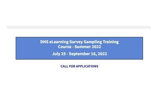 Call for Applications! DHS eLearning Survey Sampling Training Course - Summer 2022