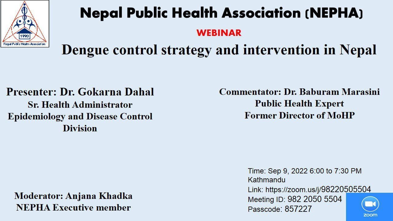 NEPHA Webinar: Dengue Control Strategy and Intervention in Nepal￼
