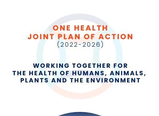 One Health Joint Plan of Action launched to address health threats to humans, animals, plants and environment