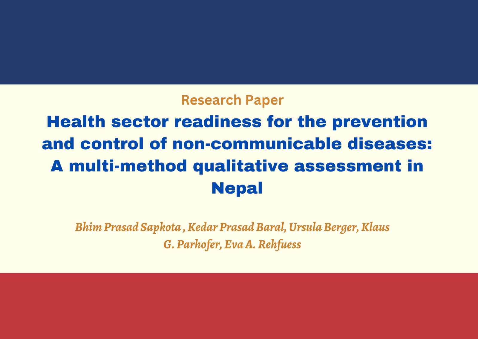 Health sector readiness for the prevention and control of NCDs: A multi-method qualitative assessment in Nepal