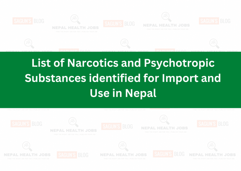 List of Narcotics and Psychotropic Substances identified for Import and Use in Nepal