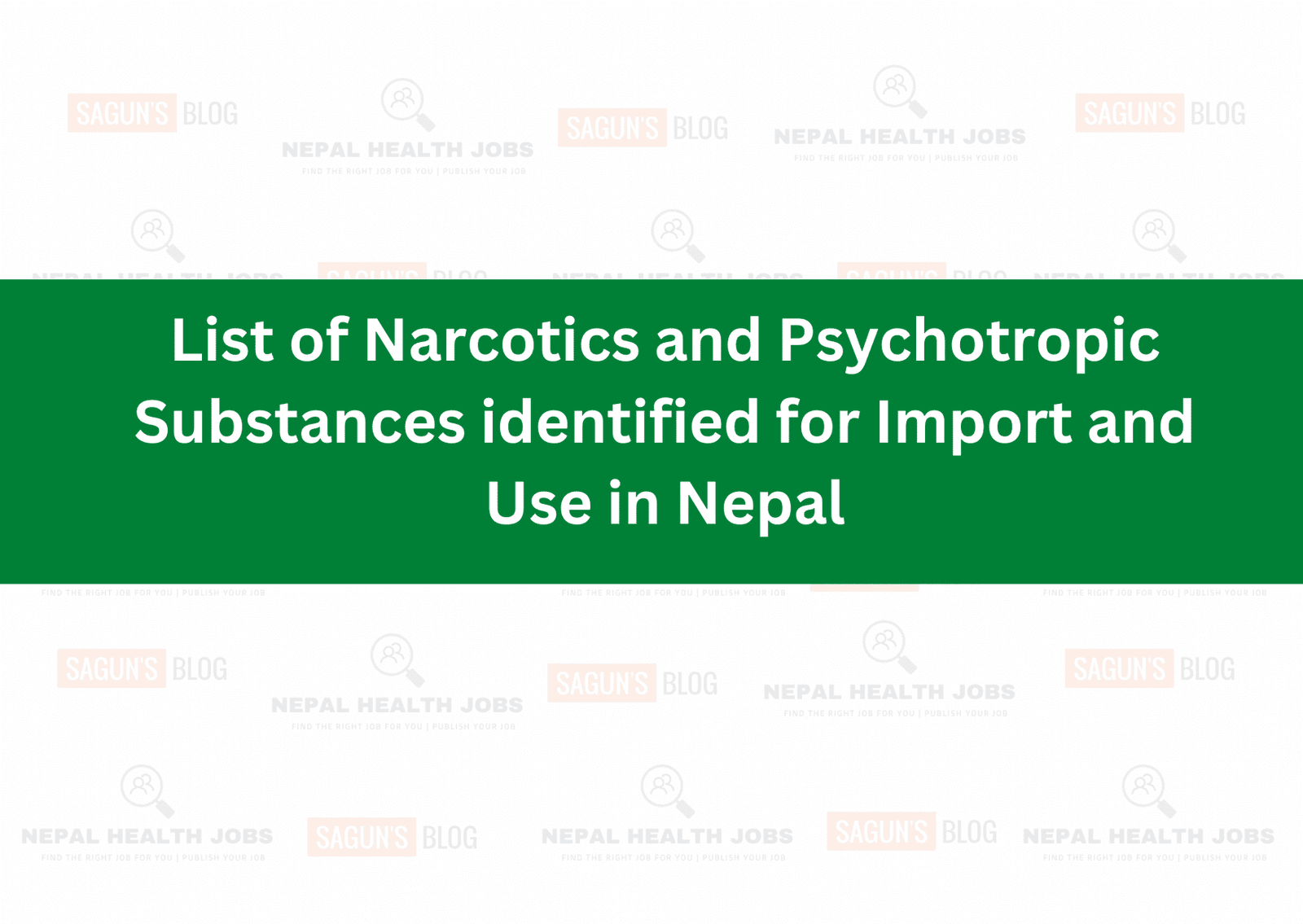 List of Narcotics and Psychotropic Substances identified for Import and Use in Nepal