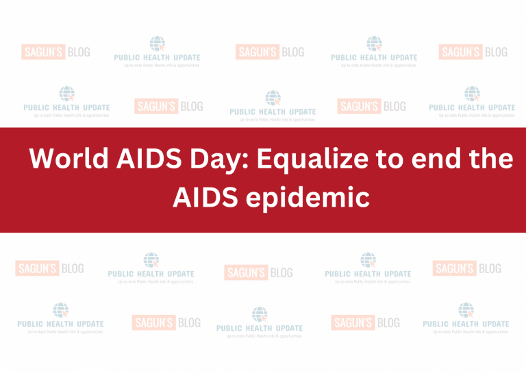 World AIDS Day: Equalize to end the AIDS epidemic