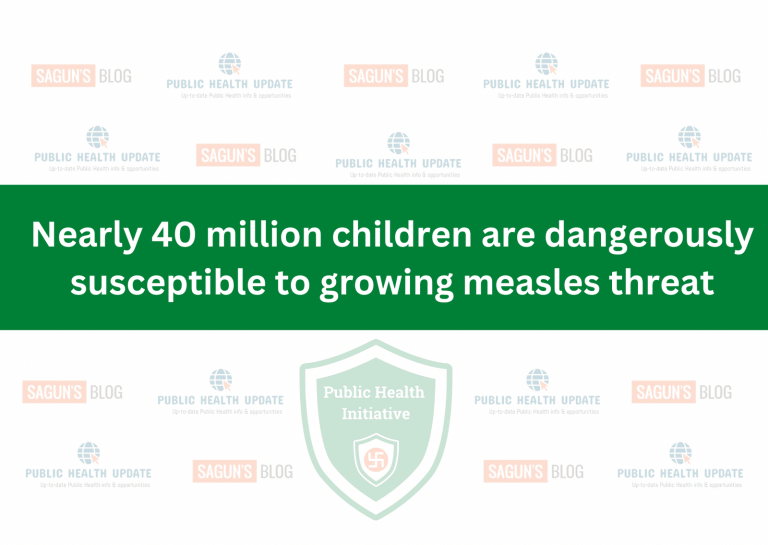 Nearly 40 million children are dangerously susceptible to growing measles threat