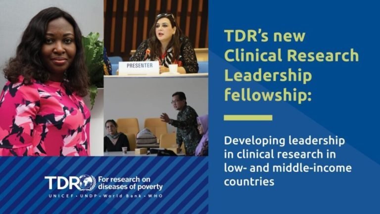 Call for Applications! TDR Clinical Research Leadership fellowship programme