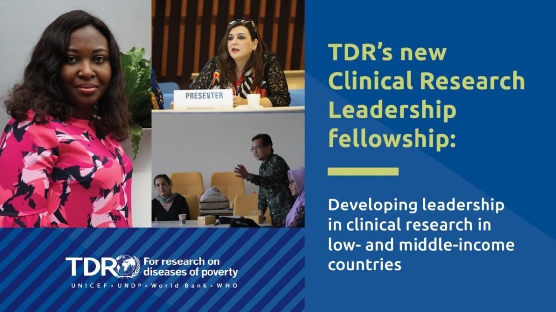 Call for Applications! TDR Clinical Research Leadership fellowship programme