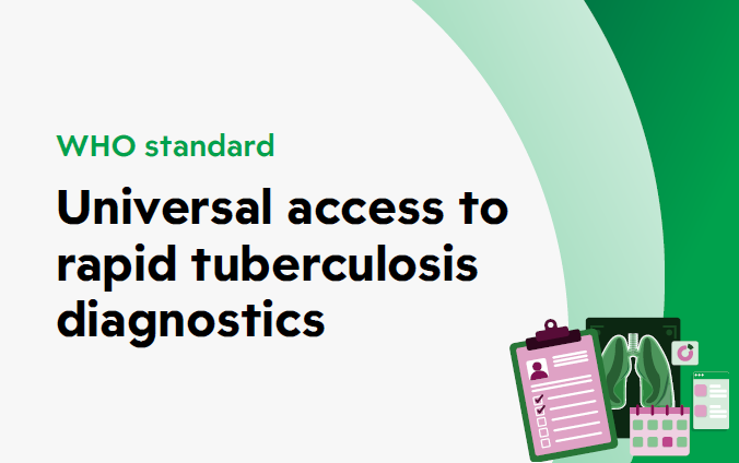 WHO releases first-ever Standard on universal access to rapid TB diagnostics