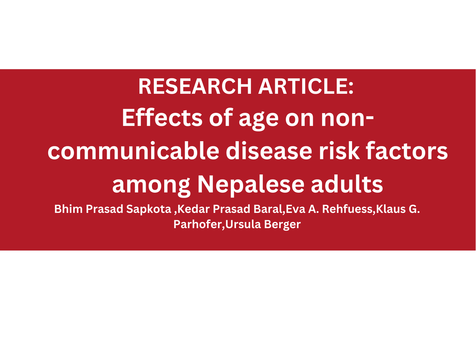 Effects of age on non-communicable disease risk factors among Nepalese adults