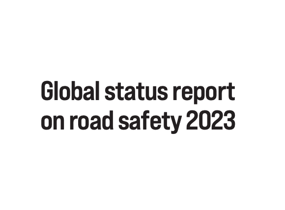Global status report on road safety 2023