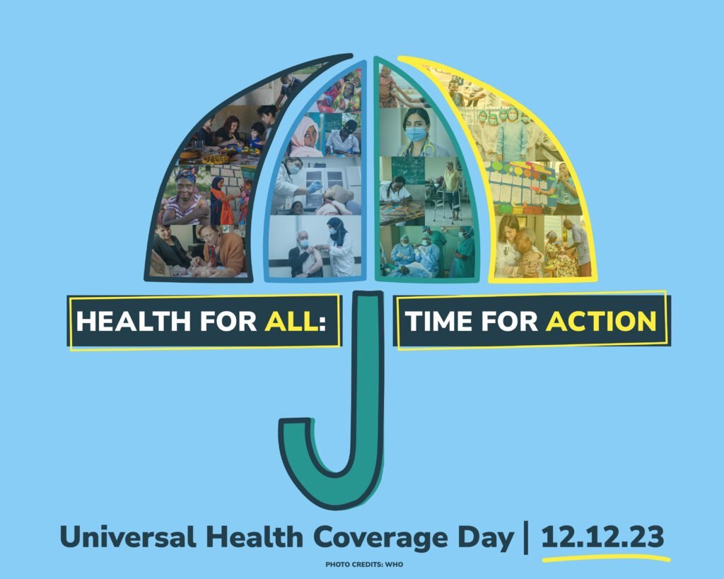 International Universal Health Coverage Day 2023: Health for All – Now More than Ever