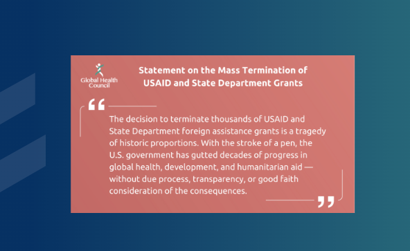 Statement from Global Health Council on the Mass Termination of USAID and State Department Grants