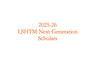 LSHTM Next Generation Scholars 2025-26