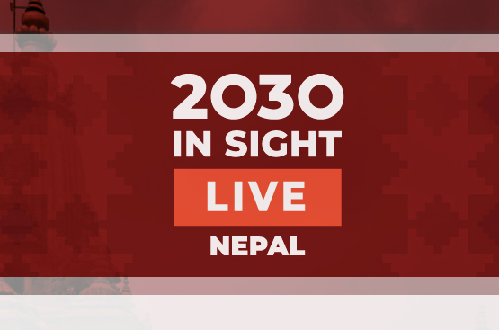 2030 IN SIGHT LIVE Nepal 2025