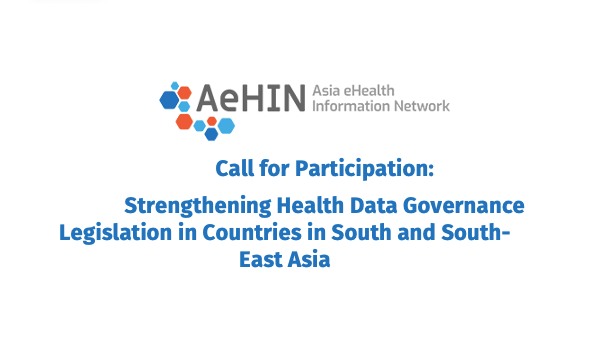 Call for Participation: Strengthening Health Data Governance Legislation in Countries in South and South-East Asia