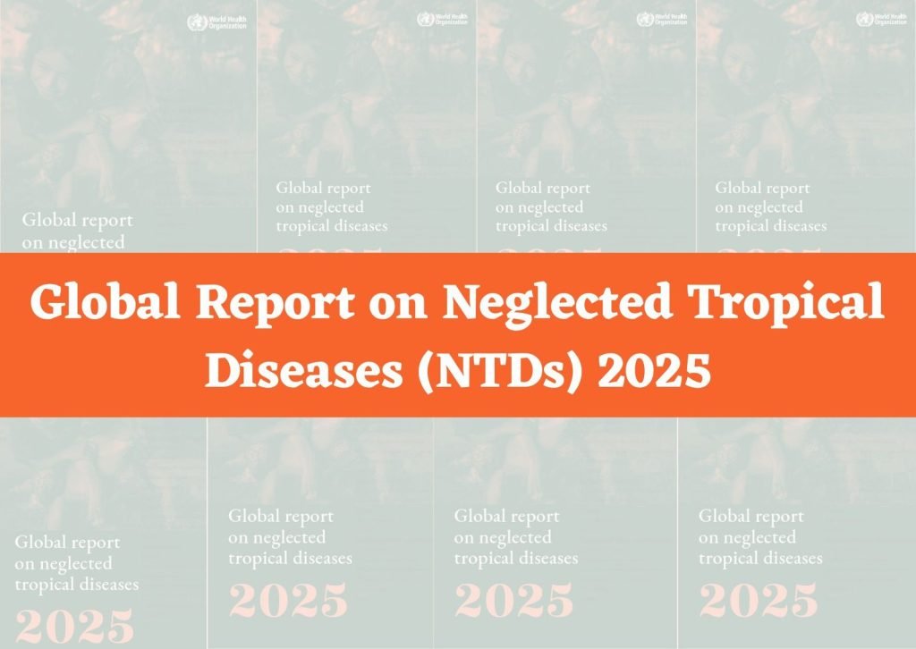 Global Report on Neglected Tropical Diseases (NTDs) 2025
