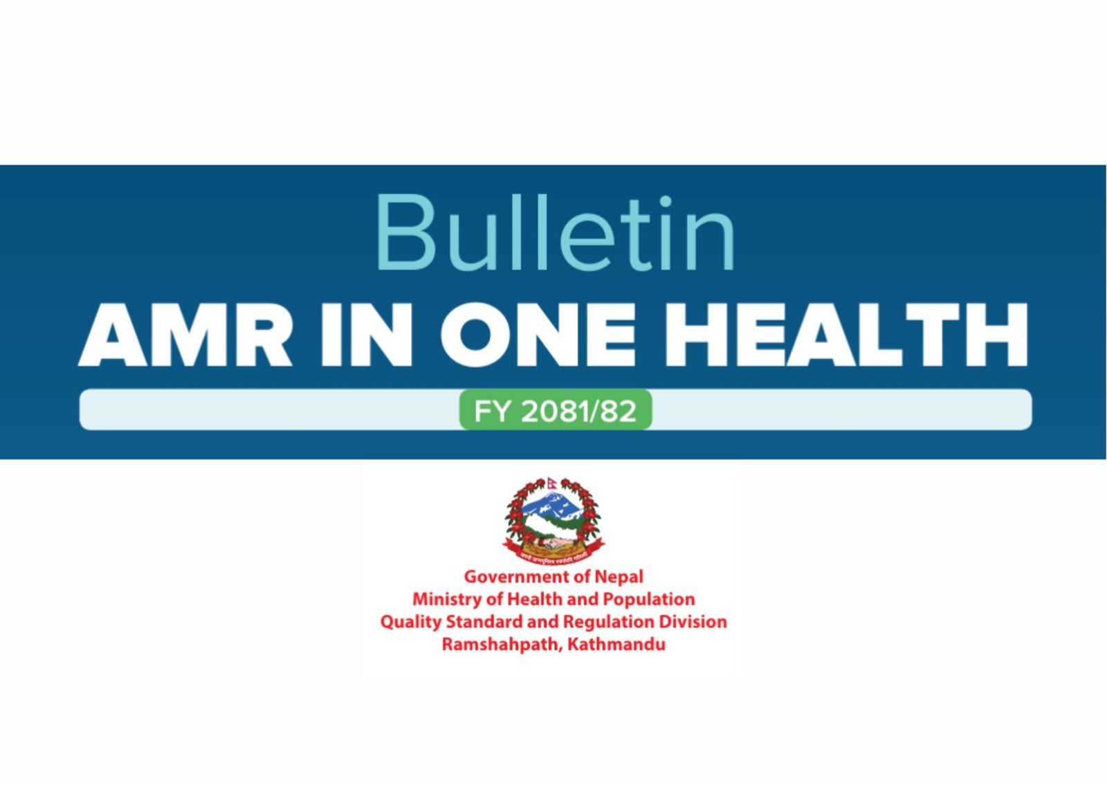 Nepal Antimicrobial Resistance (AMR) Bulletin FY 2081/82